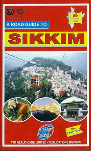 A Road Guide to Sikkim by TTK Healthcare Limited, Publications Division