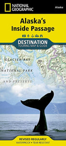 Alaska's Inside Passage Destination Map by National Geographic Maps
