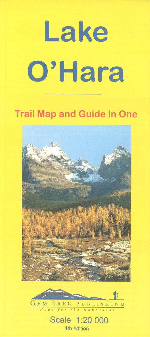 Cover of Lake O'Hara, Yoho Nat'l Park, British Columbia Trail Map and Guide in One 