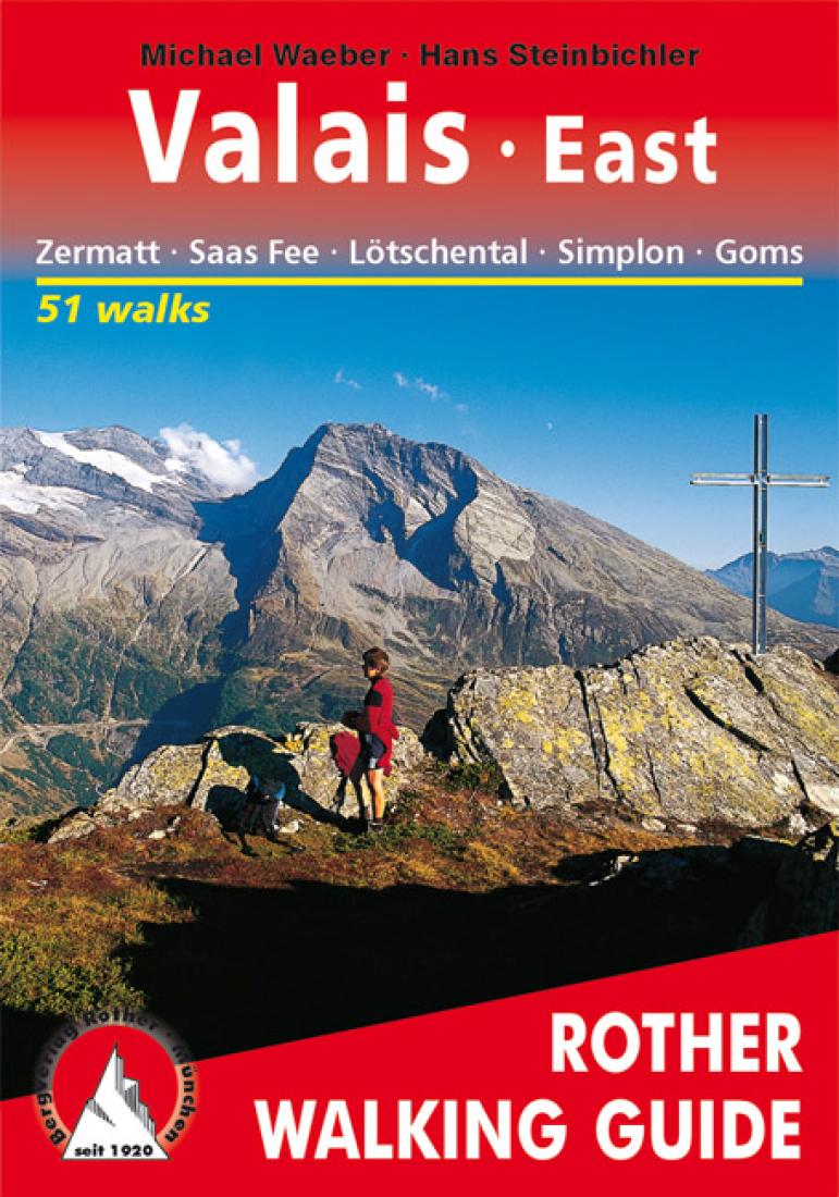 Cover of Valais, East, Walking Guide by Rother Walking Guide