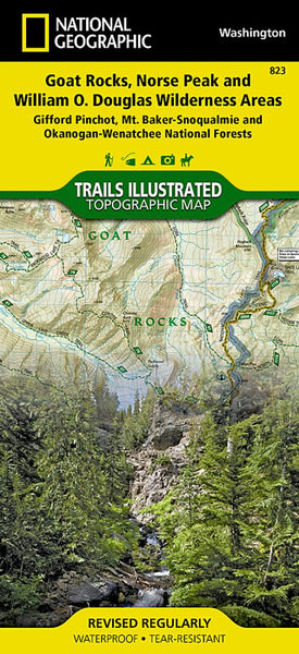 Goat Rocks, Norse Peak and William O. Douglas Wilderness Areas : Gifford-Pinchot, Mt. Baker-Snoqualmie and Okanogan-Wenatchee National Forests by National Geographic