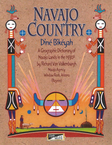 Navajo Country : Dine Bikeyah Geographic Dictionary by Time Traveler Maps
