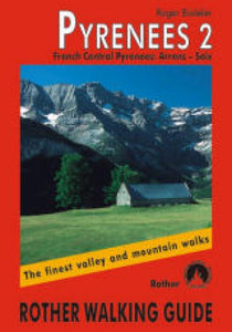 Pyrenees 2, French Central, Walking Guide by Rother Walking Guide