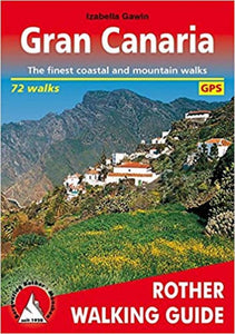 Gran Canaria, Rother Walking Guide by Rother Walking Guide