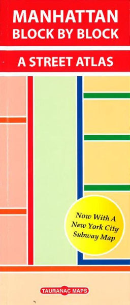 Cover of Manhattan Block by Block--A Street Atlas by Tauranac Press