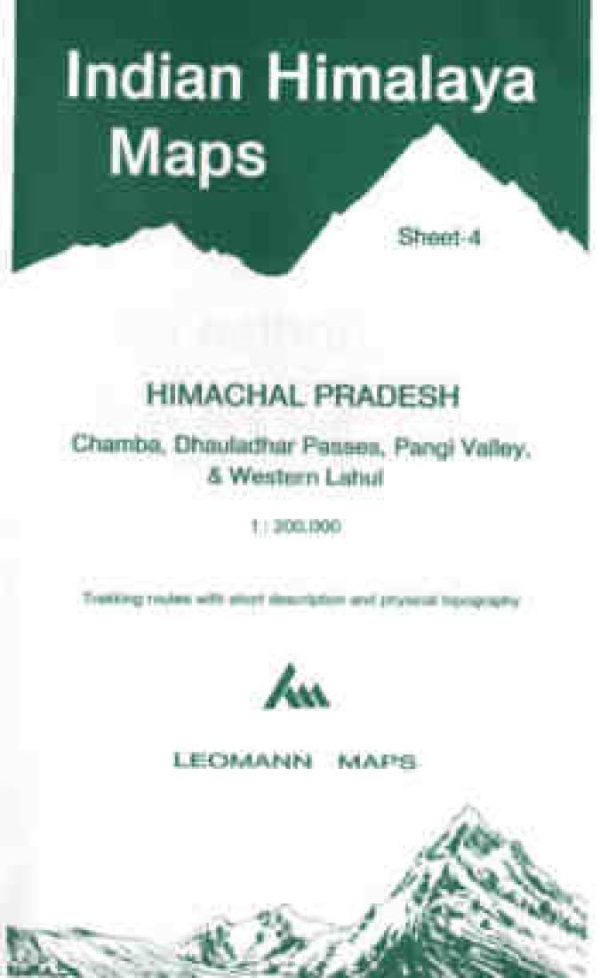Cover of Indian Himalaya, Himchal Pradesh sheet 4 - Chamba, Dhauladhar Passes, Pangi Valley & Western Lahul by West Col Productions