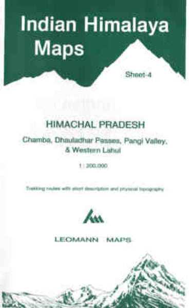 Cover of Indian Himalaya, Himchal Pradesh sheet 4 - Chamba, Dhauladhar Passes, Pangi Valley & Western Lahul by West Col Productions