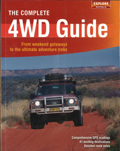 Australia: The Complete 4WD Guide by Universal Publishers Pty Ltd