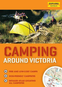 Camping Around Victoria: Australia by Universal Publishers Pty Ltd