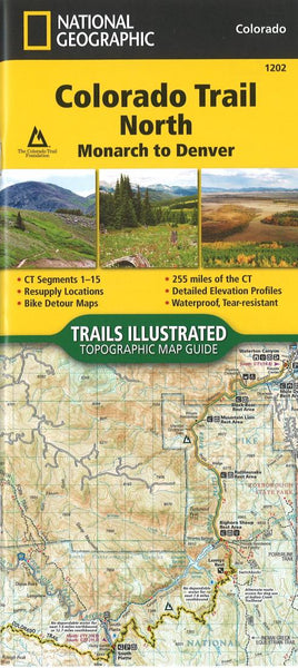 Colorado Trail North : Monarch to Denver by National Geographic