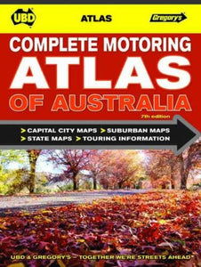 Australia, Complete Motoring Atlas of by Universal Publishers Pty Ltd