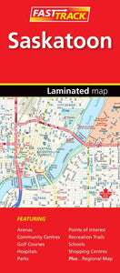 Saskatoon Fast Track Map by Canadian Cartographics Corporation