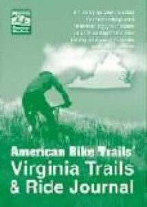 Virginia Trails & Ride Journal by American Bike Trails