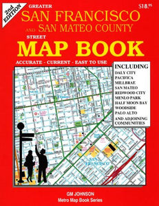 Greater San Francisco & San Mateo County, CA Street Map Book by GM Johnson