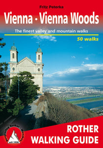 Vienna and the Vienna Woods, Rother Walking Guide by Rother Walking Guide