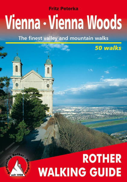Cover of Vienna and the Vienna Woods, Rother Walking Guide by Rother Walking Guide