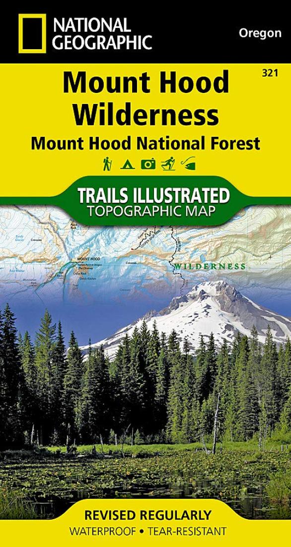 Mount Hood Wilderness : Mount Hood National Forest by National Geographic