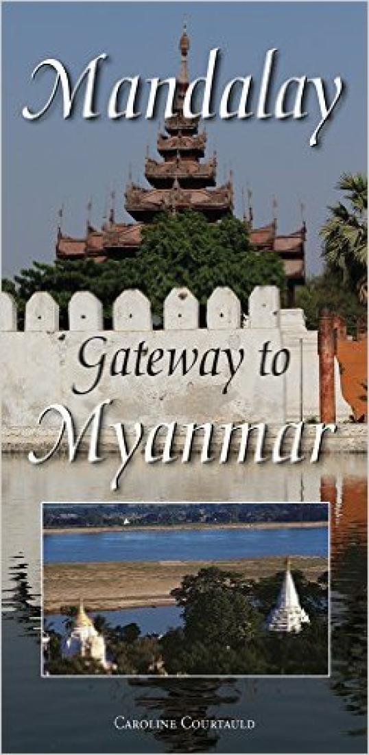 Cover of Mandalay: Gateway to Myanmar by Odyssey Publications