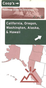 Coop's Road Map Guide to the Volcanoes of the Pacific Coast by Lone Mountain Designs