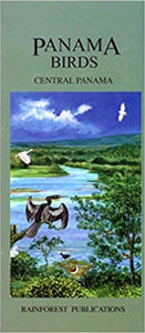 Panama Birds Wildlife Guide: Central Panama by Rainforest Publications