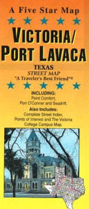 Victoria and Port Lavaca, Texas by Five Star Maps, Inc.
